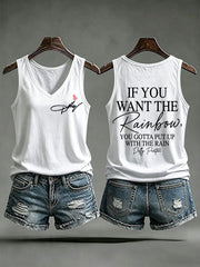 Women's If You Want The Rainbow You Gotta Put Up With The Rain Printed Tank Top